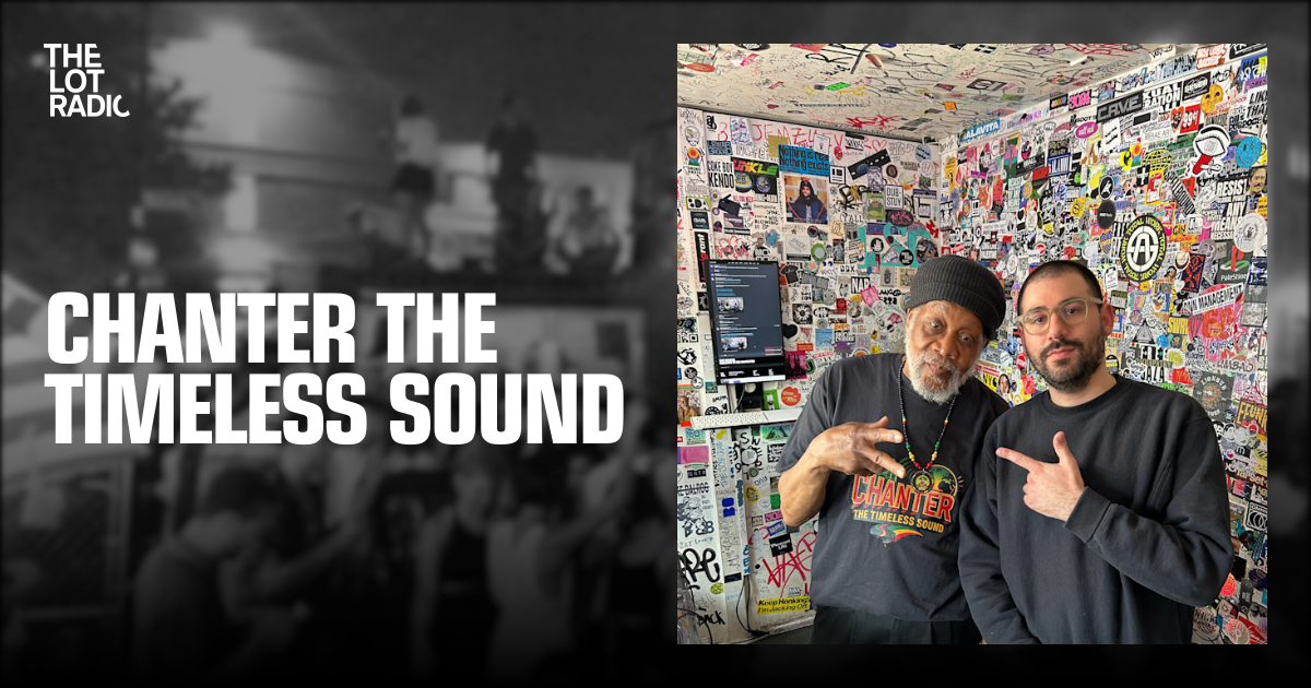 Chanter the Timeless Sound — The Lot Radio
