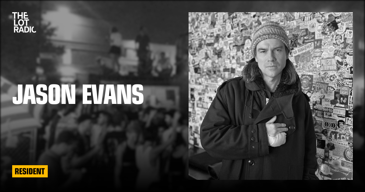 Jason Evans — The Lot Radio