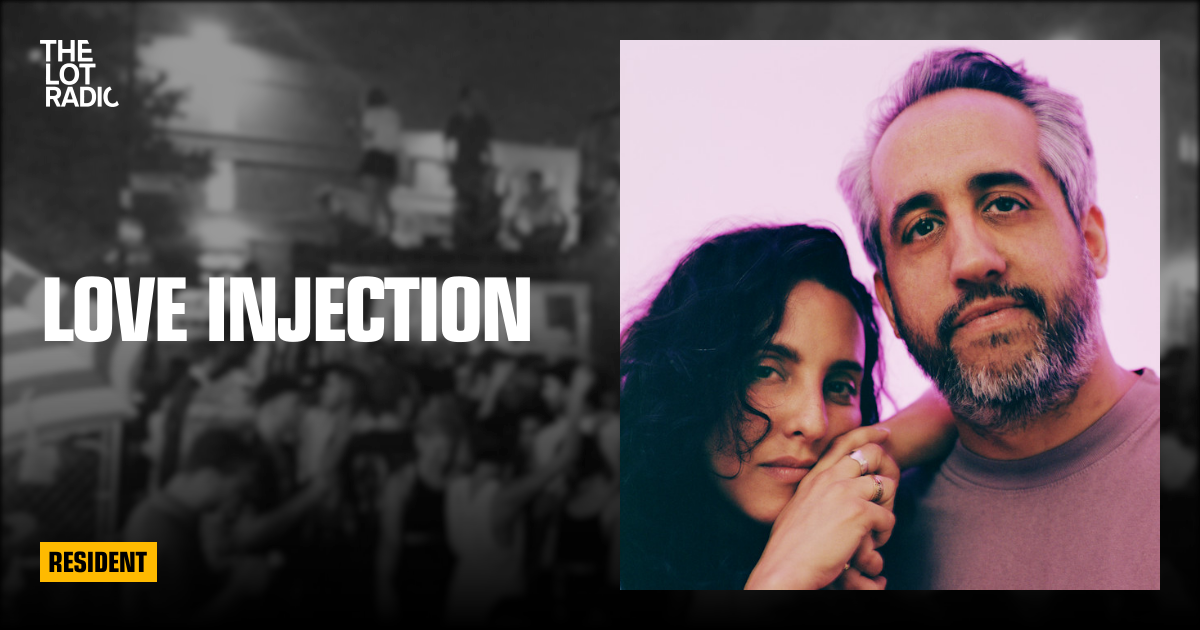 Love Injection — The Lot Radio
