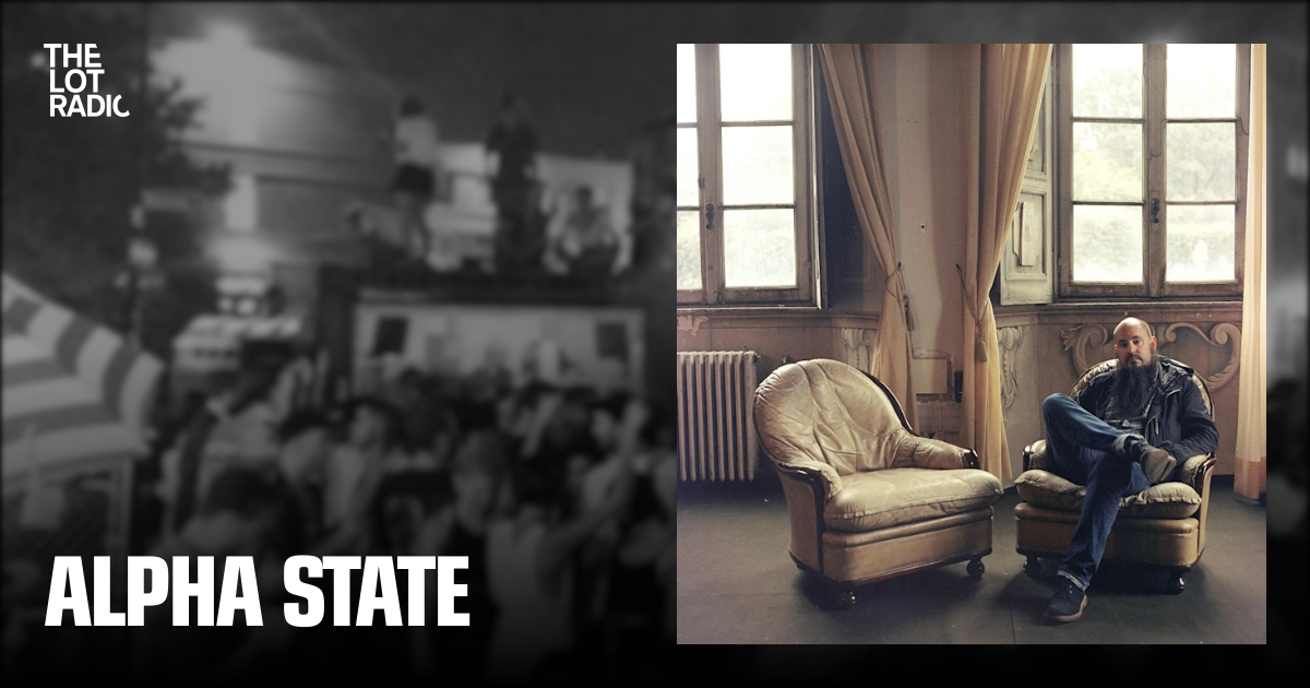 Alpha State — The Lot Radio