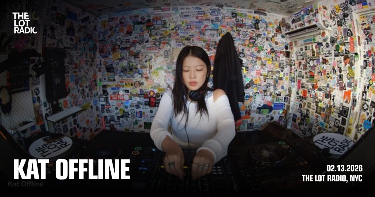 Kat Offline - The Lot Radio