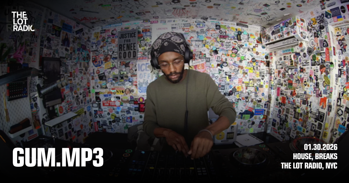 gum.mp3 - The Lot Radio